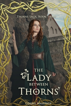 The Lady Between Thorns (Thorns Saga)