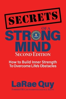 Paperback SECRETS of a Strong Mind (2nd edition): How to Build Inner Strength to Overcome Life's Obstacles Book
