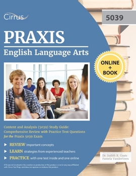 Paperback Praxis English Language Arts Content and Analysis (5039) Study Guide: Comprehensive Review with Practice Test Questions for the Praxis 5039 Exam Book