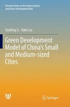 Paperback Green Development Model of China's Small and Medium-Sized Cities Book