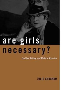 Paperback Are Girls Necessary?: Lesbian Writing and Modern Histories Book