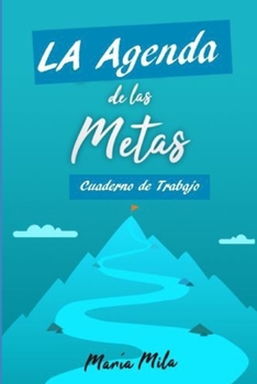 Paperback La Agenda de las Metas: Mi cuaderno de trabajo [Spanish] Book