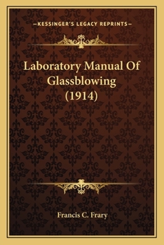 Paperback Laboratory Manual Of Glassblowing (1914) Book