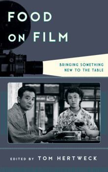 Hardcover Food on Film: Bringing Something New to the Table Book