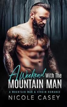 Paperback A Weekend with the Mountain Man Book