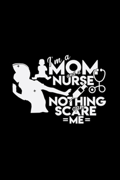 Paperback I'm a mom and a nurse: 6x9 PREGNANT NURSE - blank with numbers paper - notebook - notes Book