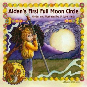 Hardcover Aidan's First Full Moon: A Magical Child Story Book