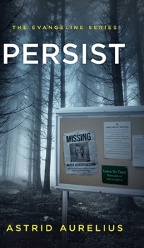 Hardcover The Evangeline Series: Persist Book