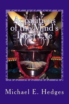Paperback Apparitions of the Mind's Inner Eye: The Hawaiian Knights Saga Book