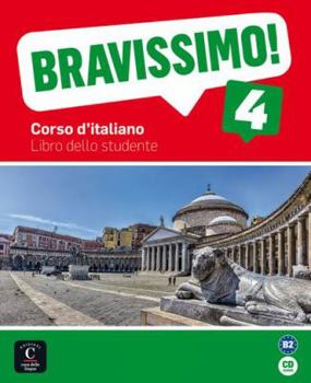 Paperback Bravissimo! 4 Libro dello studente: Bravissimo! 4 Libro dello studente (Italian Edition) [Italian] Book