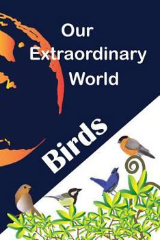 Paperback Our Extraordinary World: Birds Book