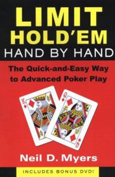 Paperback Limit Hold 'em Hand by Hand: The Quick-And-Easy Way to Advanced Poker Play [With DVD] Book