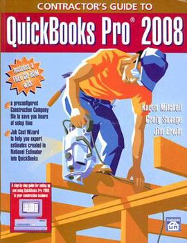 Paperback Contractor's Guide to QuickBooks Pro 2008 [With CDROM] Book