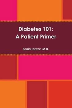 Paperback Diabetes 101: A Patient Primer Book