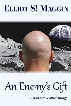 Paperback An Enemy's Gift: ... and a few other things Book