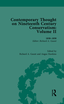 Hardcover Contemporary Thought on Nineteenth Century Conservatism: 1830-1850 Book