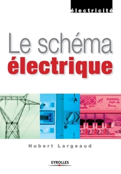 Paperback Le schéma électrique [French] Book