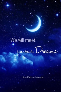 Paperback We will meet in our dreams [German] Book
