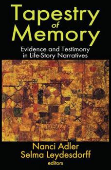 Hardcover Tapestry of Memory: Evidence and Testimony in Life-Story Narratives Book