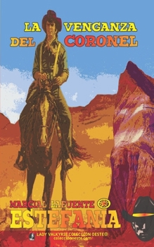 La venganza del Coronel (Colección Oeste) (Spanish Edition)