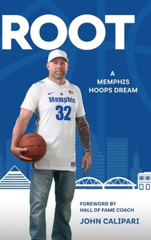 Hardcover Root: A Memphis Hoops Dream Book