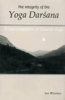 Hardcover Integrity of the Yoga Darsama Book