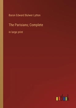 Paperback The Parisians; Complete: in large print Book