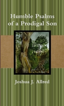Paperback Humble Psalms of a Prodigal Son Book