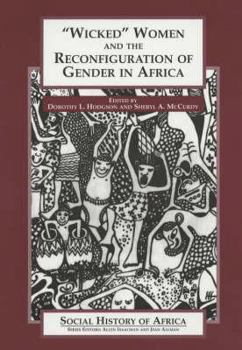 Paperback 'Wicked' Women and the Reconfiguration of Gender in Africa (Social History of Africa) Book