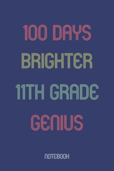 Paperback 100 Days Brighter 11th Grade Genuis: Notebook Book