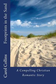 Paperback Footprints in the Sand: (A Compelling Christian Romantic Story) Book