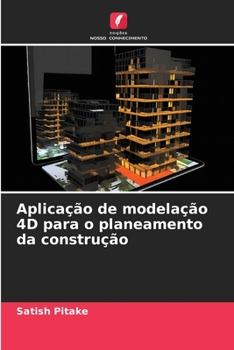 Paperback Aplicação de modelação 4D para o planeamento da construção [Portuguese] Book