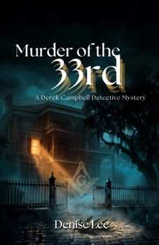 Paperback Murder of the 33rd: A Derek Campbell Detective Mystery Book