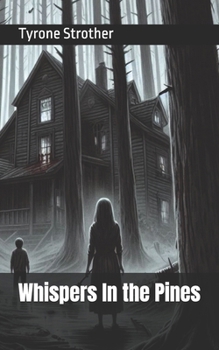 Whispers In the Pines