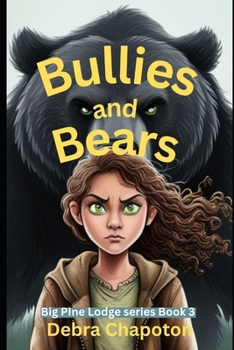 Paperback Bullies and Bears: Big Pine Lodge series - book 3 Book