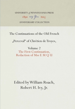 Hardcover The Continuations of the Old French Perceval of Chrétien de Troyes, Volume 2: The First Continuation, Redaction of Mss E M Q U Book