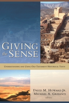 Paperback Giving the Sense: Understanding and Using Old Testament Historical Texts Book