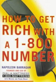Paperback How to Get Rich with a Toll-Free Number Book