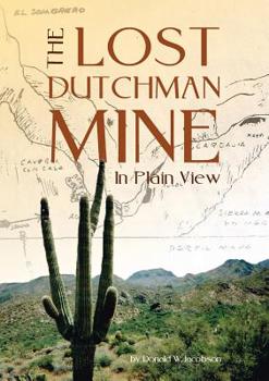 Paperback The Lost Dutchman - In Plain View Book