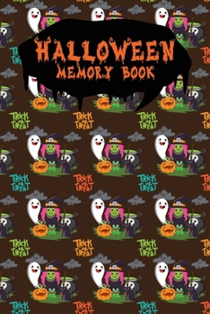 Halloween Memory Book: An Activity Book for Kids to Record Their Halloween Day | Coloring | Drawing | Journaling | Witch Pot (Trick or Treat)