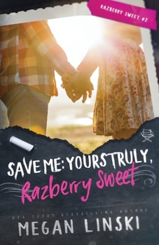 Paperback Save Me: Yours Truly, Razberry Sweet Book