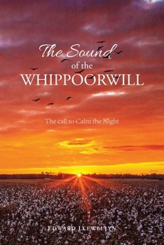 Paperback The Sound of the Whippoorwill: The call to Calm the Night Book