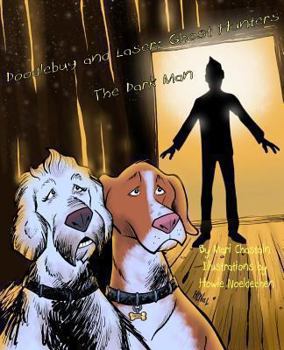 Paperback Doodlebug and Laser; Ghost Hunters: The Dark Man Book