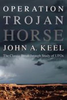 Paperback Operation Trojan Horse: The Classic Breakthrough Study of UFOs Book