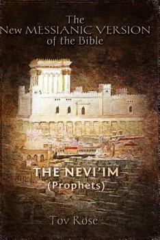 Paperback The New Messianic Version of the Bible: The Prophets Book