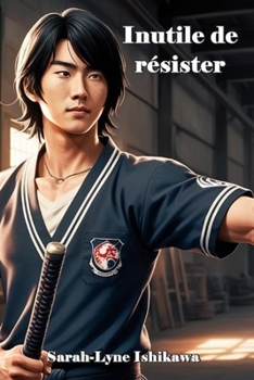 Paperback Inutile de résister: Yaoi [French] Book