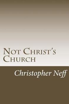 Paperback Not Christ's Church Book