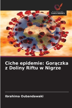 Paperback Ciche epidemie: Gorączka z Doliny Riftu w Nigrze [Polish] Book