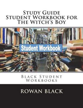 Paperback Study Guide Student Workbook for The Witch's Boy: Black Student Workbooks Book