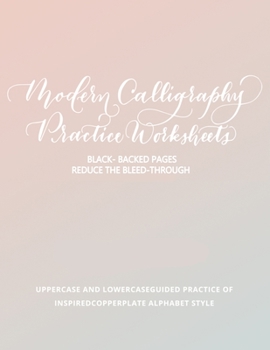 Paperback Modern Calligraphy Practice Worksheets: Calligraphy and Hand Lettering Alphabet Practice Book for Beginners Book